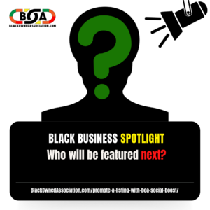 Black-Owned Association Black Business Spotlight