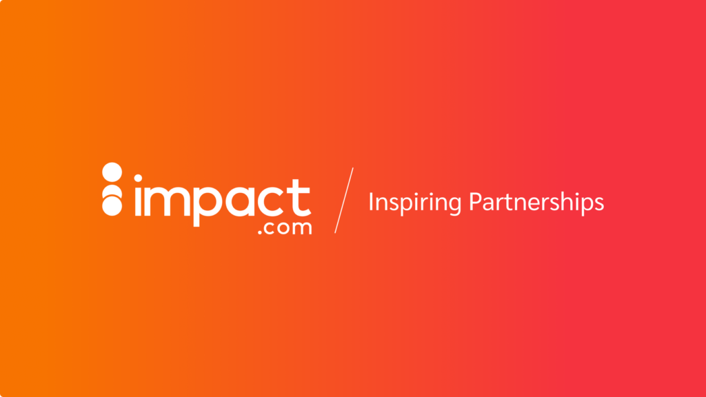Impact.com Partnership Cloud: Boost Your E-Commerce Revenue