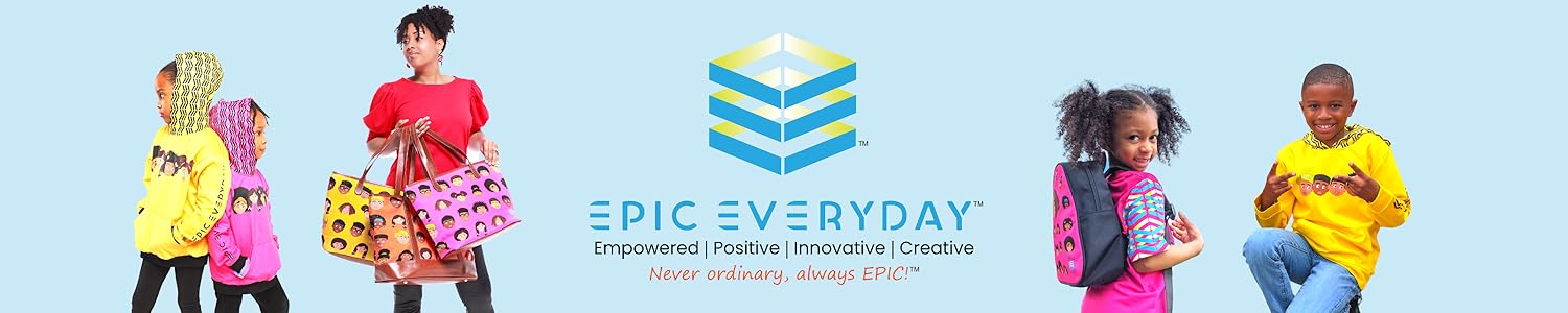 EPIC Everyday